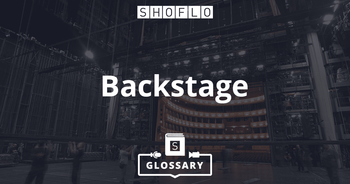 events-what-is-the-backstage-shoflo-tv-glossary