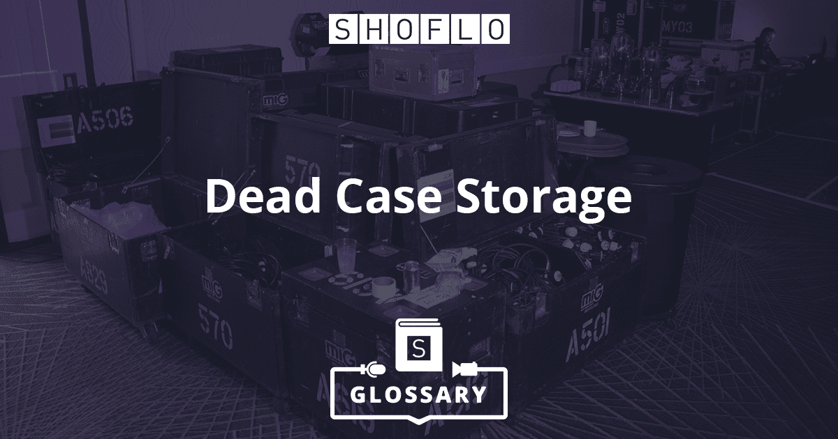 What is Dead Case Storage? Shoflo.TV Glossary